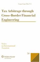 Tax Arbitrage Through Cross-Border Financial Engineering 9041158758 Book Cover