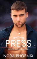 Press (White House Men Series) B08JF17MCH Book Cover