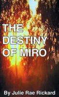 The Destiny of Miro 1587213443 Book Cover
