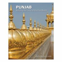 The Land of the Five Rivers: Mapping the Architectural Landscape of Punjab 9383243163 Book Cover