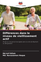 Différences dans le niveau de vieillissement actif (French Edition) 6207993098 Book Cover