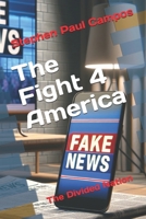 The Fight 4 America: False Hopes and False Promises B08KH3SCPY Book Cover