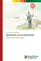 Igualdade versus Dignidade (Portuguese Edition) 6206748618 Book Cover