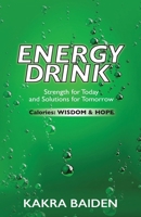 ENERGY DRINK: CALORIES:WISDOM AND HOPE 194512315X Book Cover