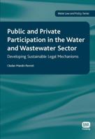 Public and Private Participation in the Water and Wastewater Sector 184339118X Book Cover