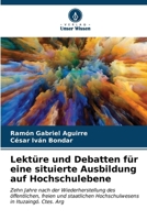 Lektüre und Debatten für eine situierte Ausbildung auf Hochschulebene (German Edition) 6206951758 Book Cover