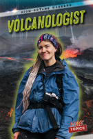 Volcanologist (High-Octane Careers) 1482469332 Book Cover
