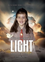 The Message of Light Amid Letters of Darkness B0CH1NJPQB Book Cover