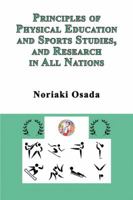 Principles of Physical Education and Sports Studies, and Research in All Nations 1926585682 Book Cover