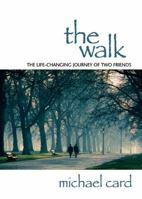 The Walk A Moment In Time When Two Lives Intersect 1572931930 Book Cover
