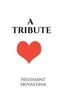 A Tribute B0G5MP31RX Book Cover