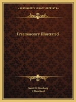 Freemasonry Illustrated 0766153525 Book Cover
