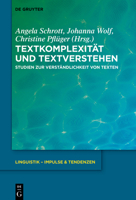 Textkomplexität Und Textverstehen: Studien Zur Verständlichkeit Von Texten (Linguistik - Impulse & Tendenzen) (German Edition) 3111041204 Book Cover