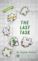 The Last Task: (Dyslexie Font) Decodable Chapter Books 197014601X Book Cover