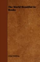 The World Beautiful in Books 1165162474 Book Cover