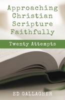 Approaching Christian Scripture Faithfully 1956811419 Book Cover