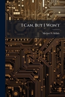 I Can, But I Won't: An Exploratory Study of People and New Information Technologies in the Military 1288409893 Book Cover