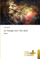 Le Voyage vers l'Au-delà (French Edition) 620993269X Book Cover