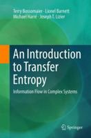 An Introduction to Transfer Entropy: Information Flow in Complex Systems 3319432214 Book Cover
