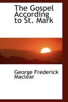 The Gospel According to St Mark 333771420X Book Cover