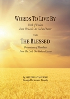 WORDS TO LIVE BY and THE BLESSED 138771709X Book Cover