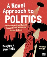 A Novel Approach to Politics: Introducing Political Science Through Books, Movies, and Popular Culture 1071875728 Book Cover