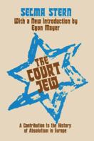 The Court Jew: A Contribution to the History of Absolutism in Europe (Judaica series) 1406761001 Book Cover