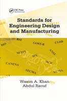Standards for Engineering Design and Manufacturing (Mechanical Engineering) 0367391546 Book Cover