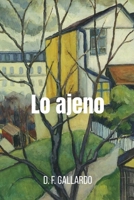 Lo ajeno: El año previo al desastre B0B1VL4JVK Book Cover