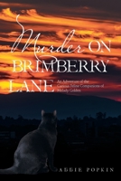 Murder on Brimberry Lane: An Adventure of the Curious Feline Companions of Melady Golden 1664174109 Book Cover