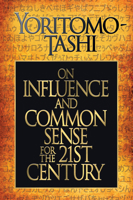 On Influence and Common Sense for the 21st Century 172250336X Book Cover