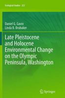Late Pleistocene and Holocene Environmental Change on the Olympic Peninsula, Washington 3319110136 Book Cover