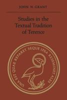 Studies in the Textual Tradition of Terence (Phoenix Supplementary Volume) 1487599226 Book Cover