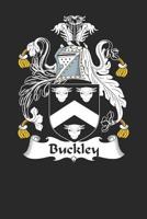 Buckley: Buckley Coat of Arms and Family Crest Notebook Journal (6 x 9 - 100 pages) 1671679873 Book Cover