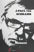 La menace (French Edition) 2377896898 Book Cover