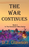 The War Continues 1646691377 Book Cover