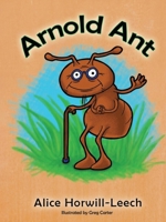 Arnold Ant B0C8C1J673 Book Cover