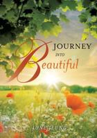 Journey Into Beautiful 1625092911 Book Cover