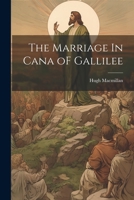The Marriage In Cana oF Gallilee 1021242713 Book Cover