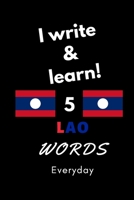 Notebook: I write and learn! 5 Lao words everyday, 6 x 9. 130 pages 1651910251 Book Cover