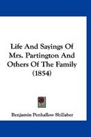 Life and Sayings of Mrs. Partington 1014402174 Book Cover