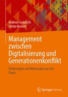 Management zwischen Digitalisierung und Generationenkonflikt: Erfahrungen und Meinungen aus der Praxis (German Edition) 365851034X Book Cover