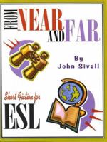 From Near and Far: Short Fiction for ESL 1895451035 Book Cover