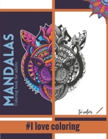 MANDALAS - Coloring book for adults - #I love coloring: Wonderful Mandalas for enthusiasts - Coloring Book Adults and Children Anti-Stress and relaxing (Lion, elephant, bird, bird, cat, dog, camel ... B08L4RHQ7Q Book Cover