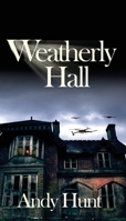Weatherly Hall 0999256033 Book Cover