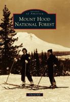 Mount Hood National Forest 1467131202 Book Cover
