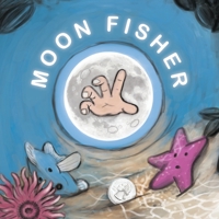 Moon Fisher B09NH31XBY Book Cover