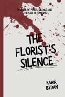 The Florist’s Silence: A Novel of Power, Silence, and the Cost of Knowing B0GM956XTW Book Cover