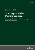 Schriftsprachliche Positionierungen: Eine Pragmalinguistische Untersuchung Historischer Paratexte 363178886X Book Cover