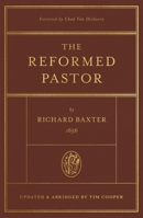 The Reformed Pastor: Updated and Abridged 1433573180 Book Cover